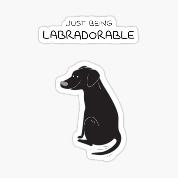 Black Lab Being Labradorable Sticker