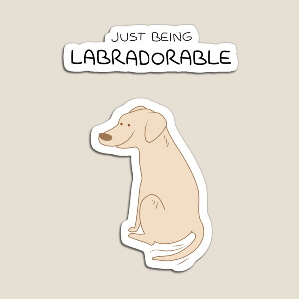 Yellow Lab Being Labradorable Magnet