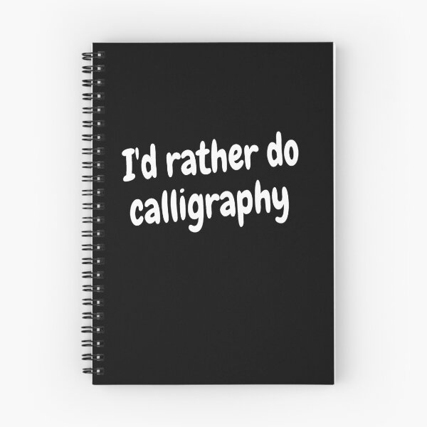 Item preview, I'd rather do calligraphy  designed and sold by Darksun427.