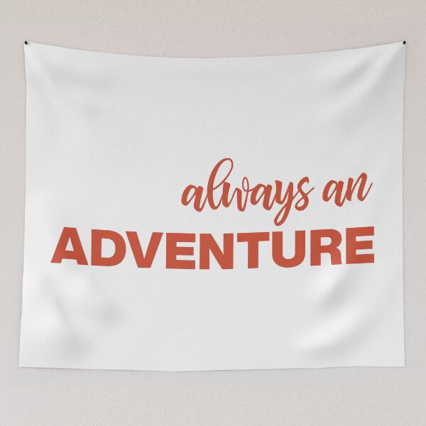 Item preview, Always an Adventure Inspirational Funny Life Quote in Red designed and sold by JuneJournal.