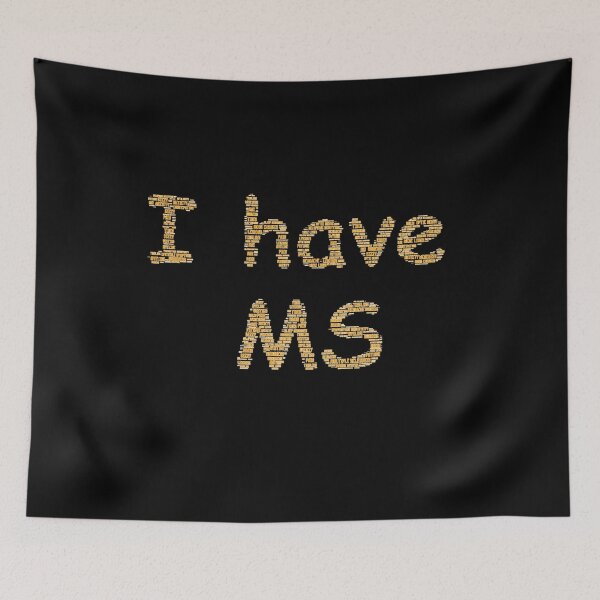 Item preview, mask of I have Multiple Sclerosis (MS) designed and sold by MustaFighter.