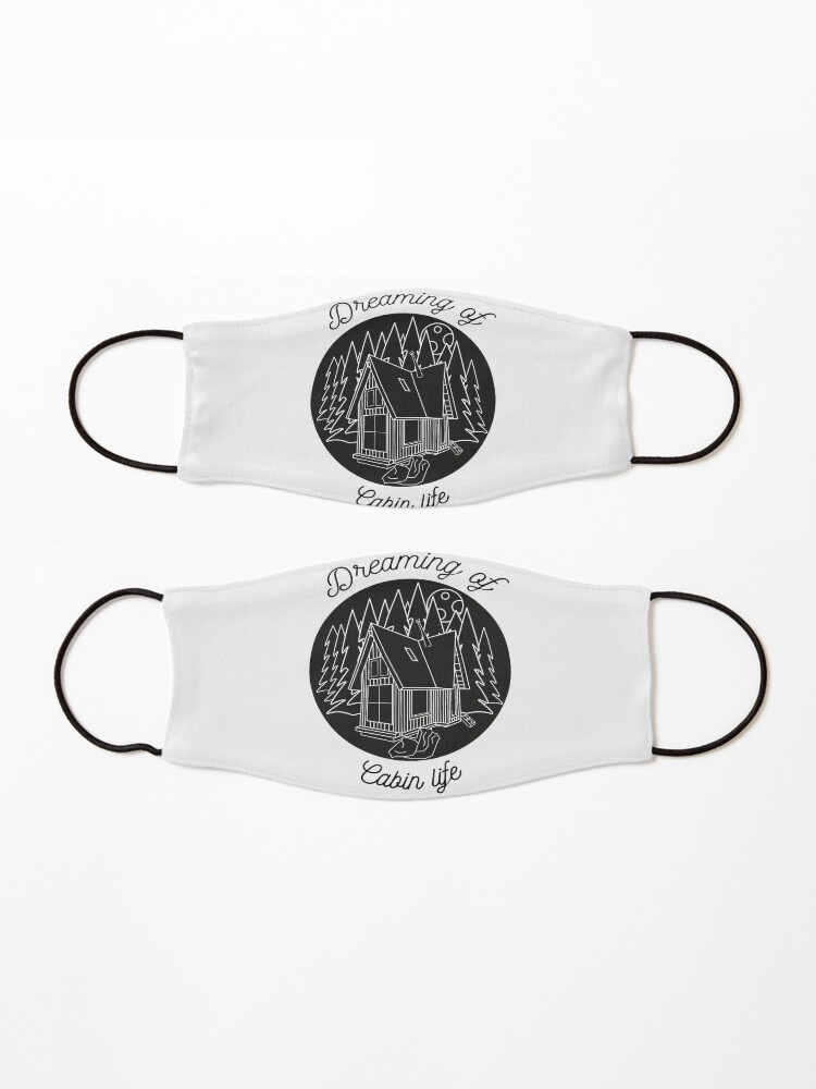 Alternate view of Dreaming of Cabin Life Mask