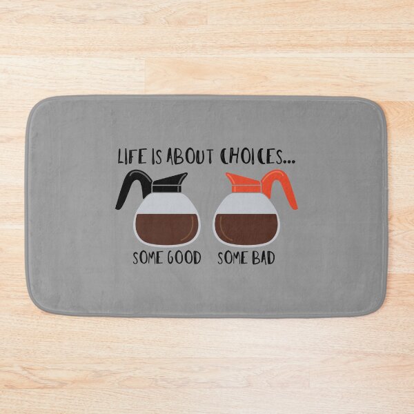 Item preview, Coffee Fun - Life is About Choices, Some Good, Some Bad designed and sold by Kris Kuhn.