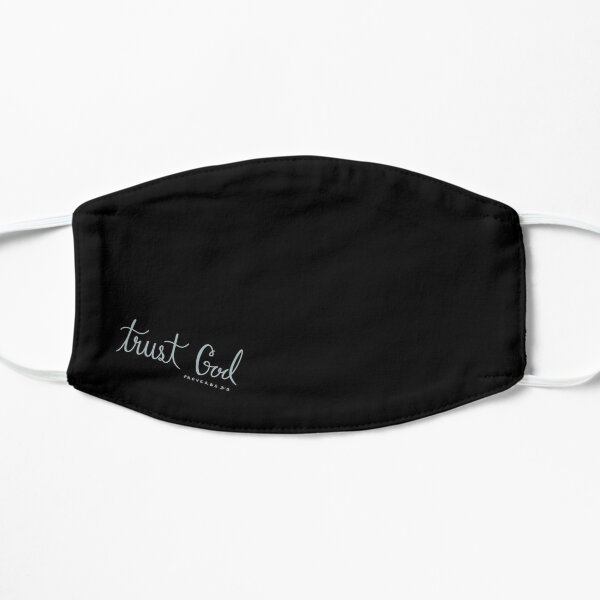 Trust God! Flat Mask