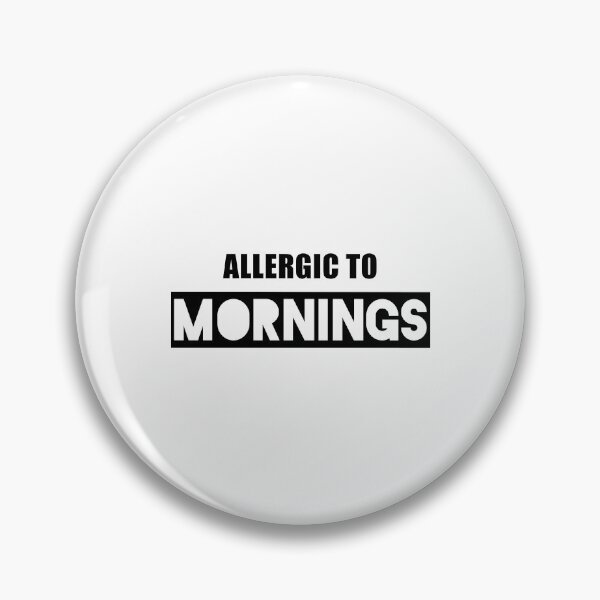 Item preview, Allergic To Mornings designed and sold by quoteedesigns.