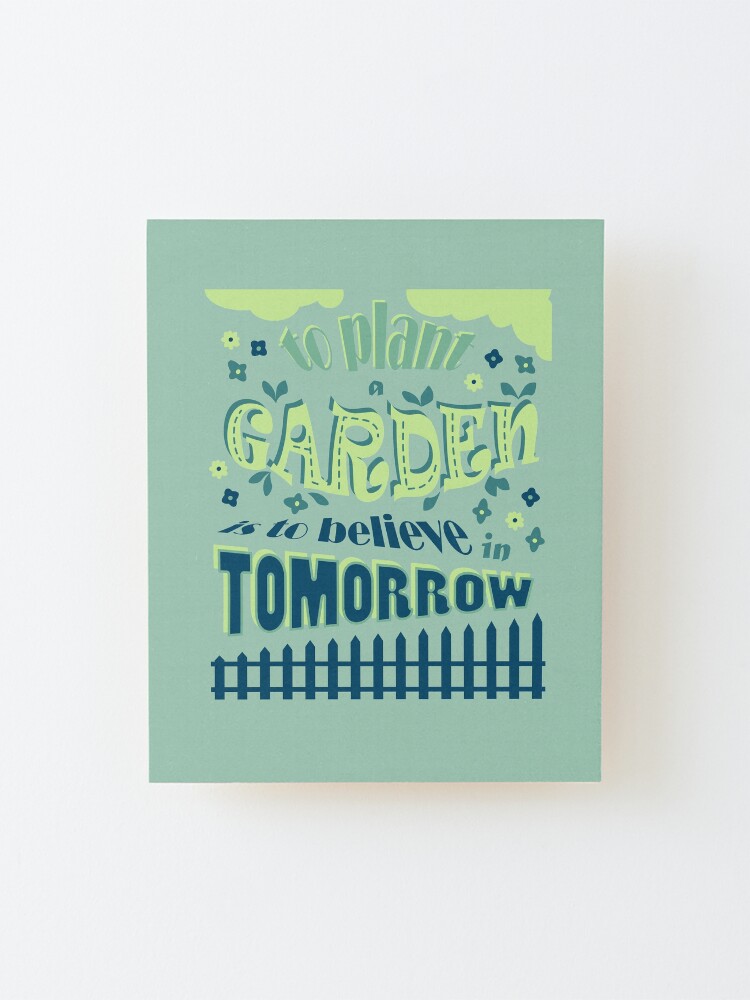 Alternate view of Plant a Garden Ver.1 Mounted Print