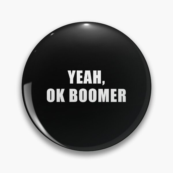 Item preview, Yeah, OK Boomer (Black) designed and sold by quoteedesigns.