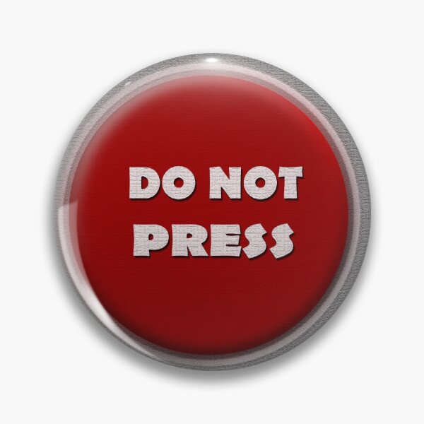 Item preview, Do not Press, Funny Warning Sign Gift designed and sold by levsal.