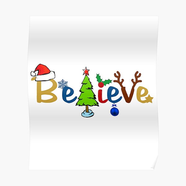 "Believe Christmas Gifts 2021" Poster for Sale by MrElgo Redbubble