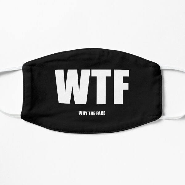 WTF: Why The Face (Negro) Mascarilla plana