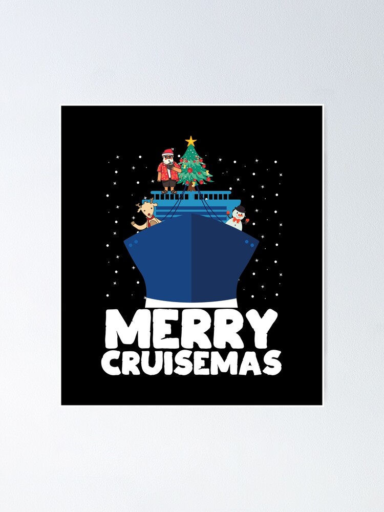 "Merry Cruisemas Christmas Cruise Winter Holidays Gift" Poster for Sale