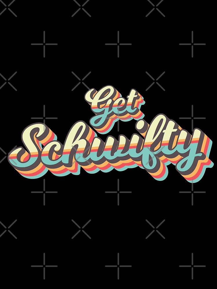 Get Schwifty from Rick and Morty ™ Retro 70s Letters by AmpersandCuster