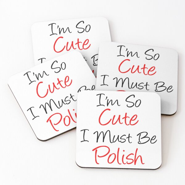 Item preview, I'm So Cute I Must Be Polish designed and sold by jaycartoonist.