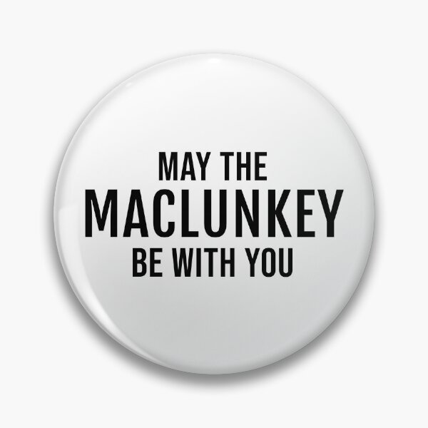 Item preview, May The Maclunkey Be With You designed and sold by quoteedesigns.