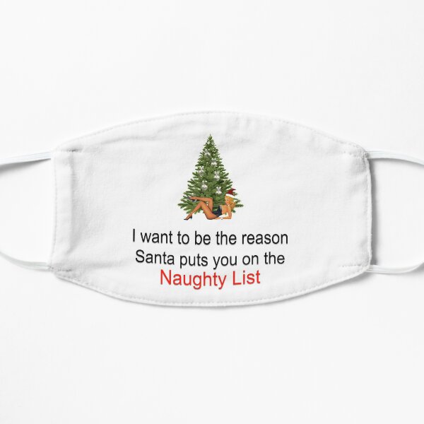 Sexy Christmas Special - I want to be the reason Santa put's you on the NAUGHTY LIST Small Mask