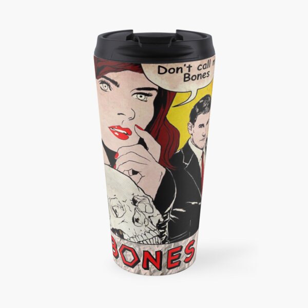 don't call me bones Travel Mug