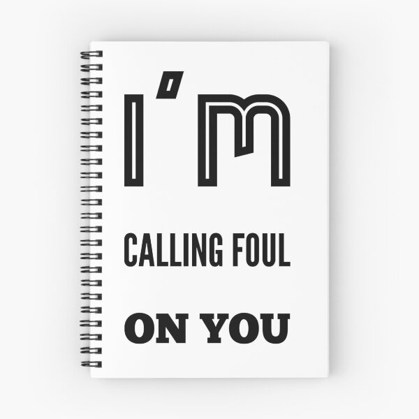 Item preview, I'm Calling Foul On You designed and sold by OfferHeat.