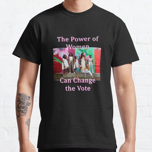 Black Women,Empowerment, Vote, T-Shirt Classic T-Shirt