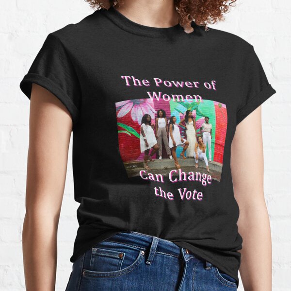 Black Women,Empowerment, Vote, T-Shirt Classic T-Shirt