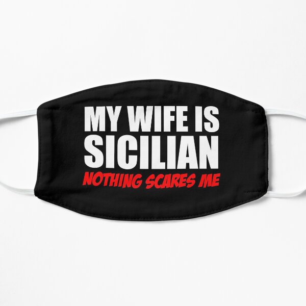 Wife Is Sicilian Nothing Scares Me Mask