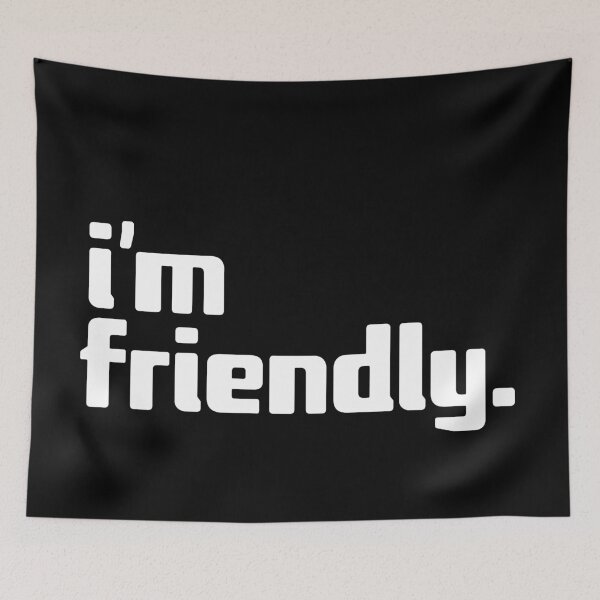 Item preview, i'm friendly designed and sold by Andy Mako.