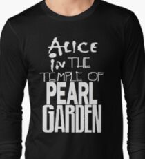 " Alice in The Temple Of Pearl Garden" Long Sleeve T-Shirt