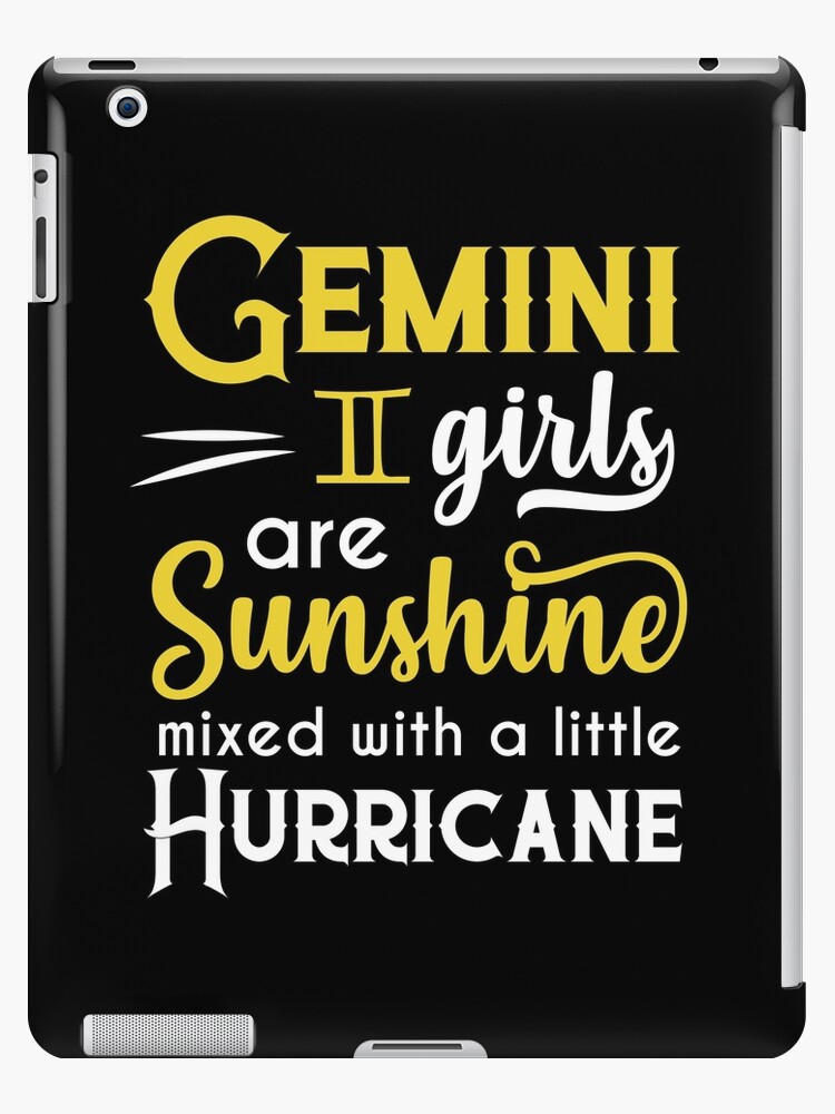 Gemini Girls Are Sunshine Mixed With A Little Hurricane Zodiac