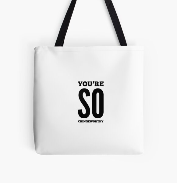 Item preview, You're So Cringeworthy  designed and sold by OfferHeat.