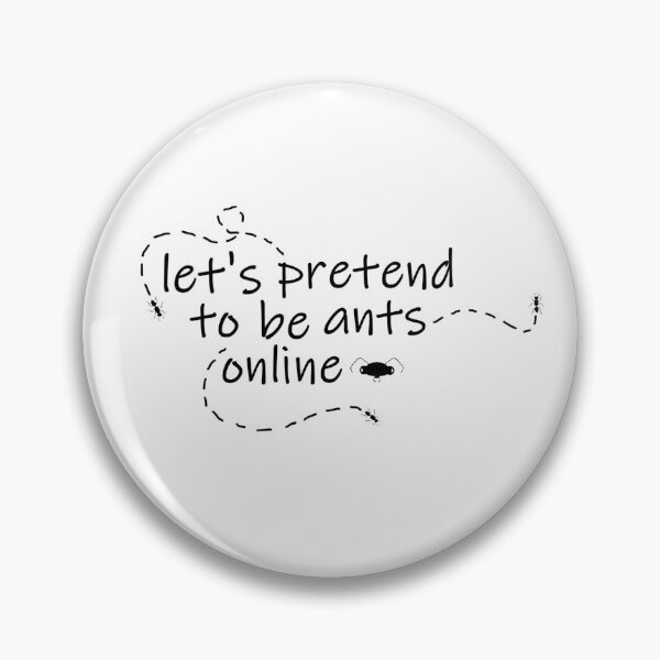 Item preview, Let's pretend to be ants online  designed and sold by Sydney Watkins.