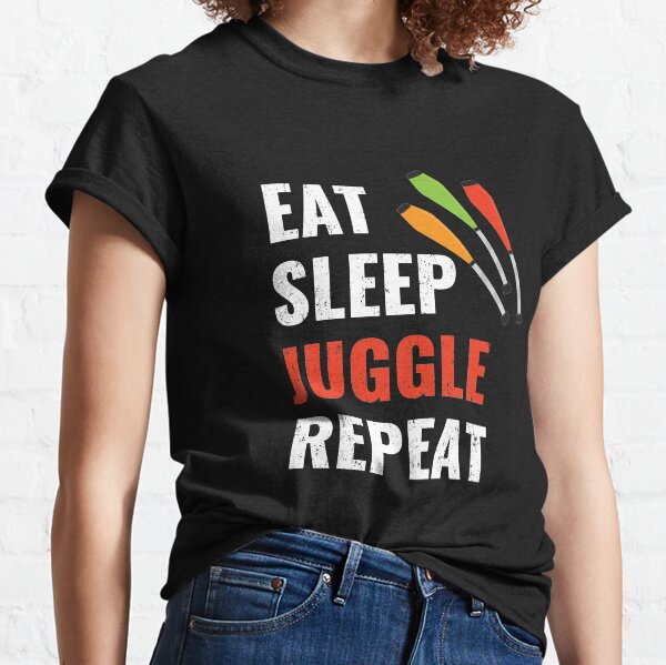 Eat Sleep JUGGLE Repeat Classic T-Shirt