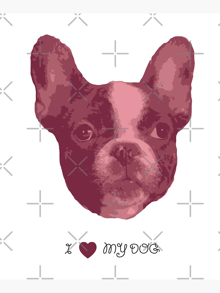 I love my dog - French Bulldog (Pink) by PrintablesP