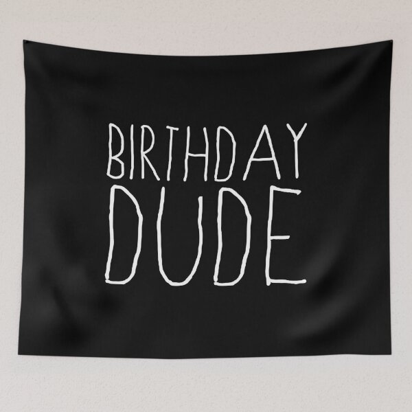 Item preview, Birthday Dude designed and sold by flippinsg.