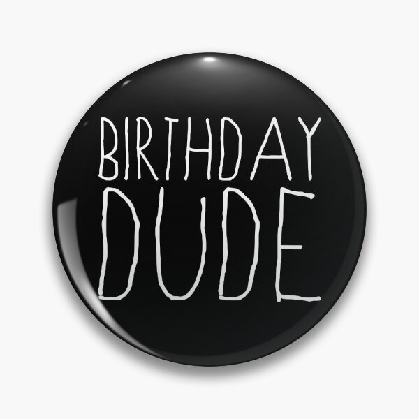 Item preview, Birthday Dude designed and sold by flippinsg.