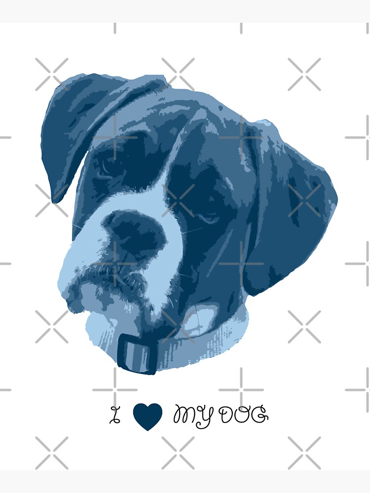 I love my dog - Boxer (Blue) by PrintablesP