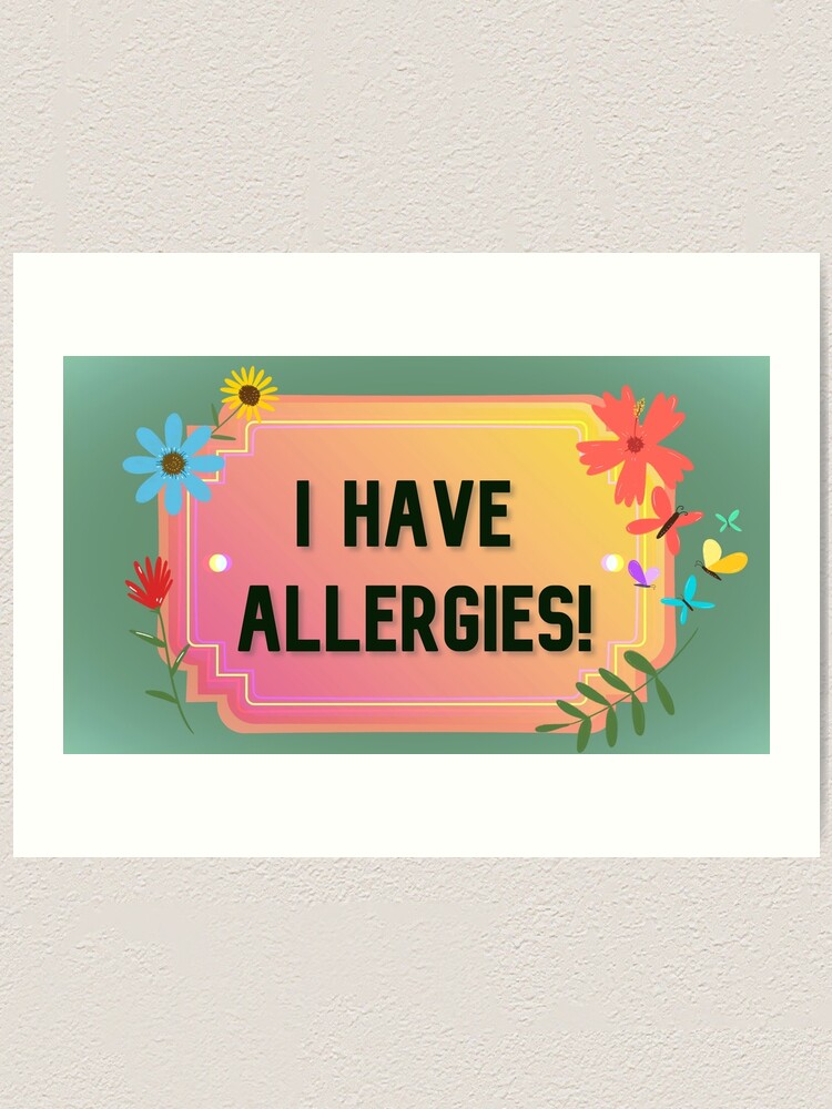 "It's allergy!" Art Print by tanachvil Redbubble