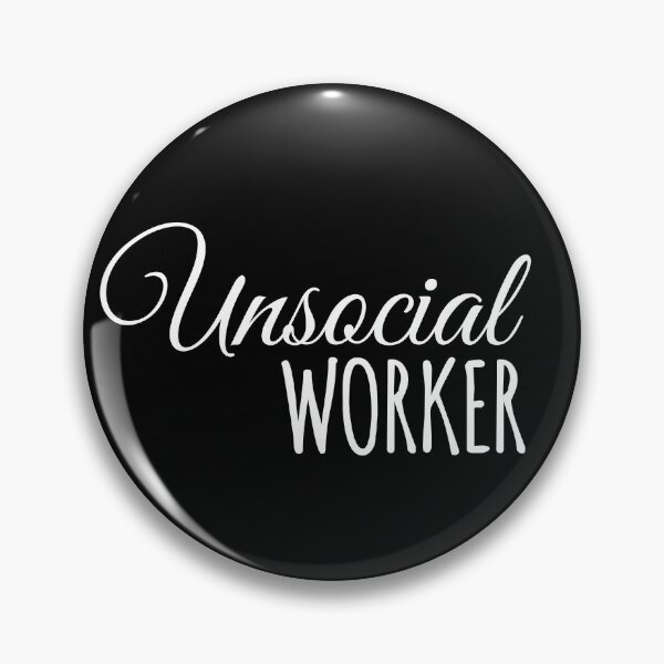 Item preview, Unsocial Worker designed and sold by Ripper19.
