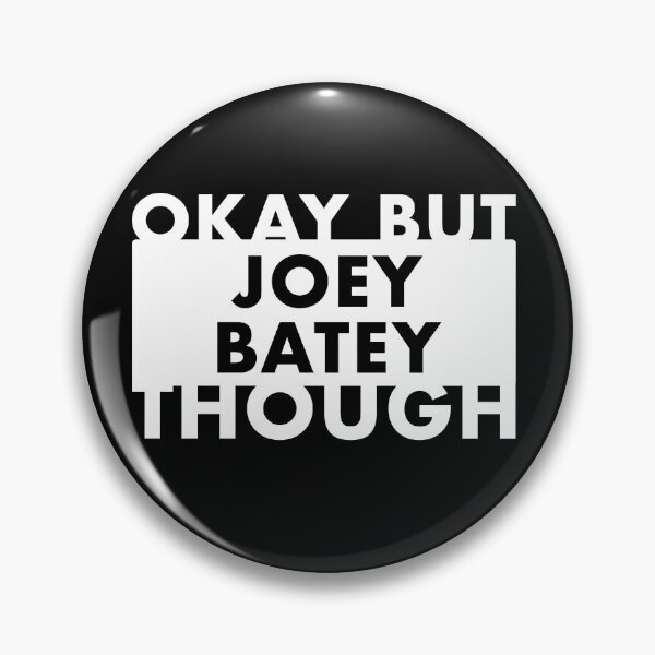 Item preview, Ok but Joey Batey designed and sold by JahayTheFoxAO.