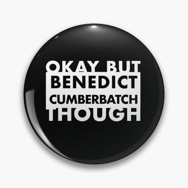Item preview, Ok But Benedict Cumberbatch Though designed and sold by JahayTheFoxAO.