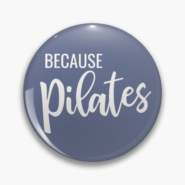 Item preview, Because Pilates | Funny Motivational Quote in Blue designed and sold by JuneJournal.