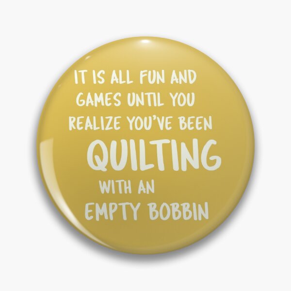 Item preview, Quilting With An Empty Bobbin | Quilter Humor Quote designed and sold by JuneJournal.