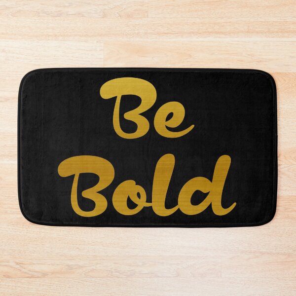 Item preview, be bold designed and sold by madsels.