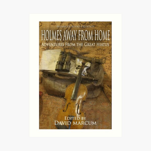 Holmes Away From Home Art Print