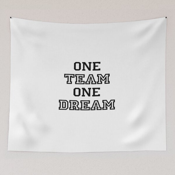 Item preview, One Team One Dream designed and sold by Vectorqueen.