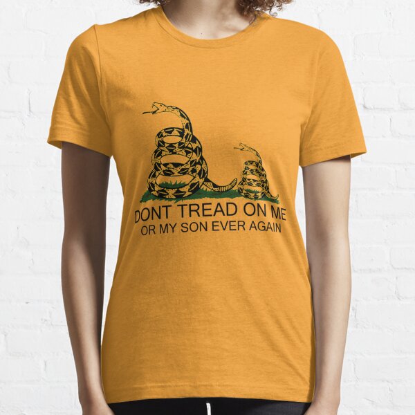 Dont Tread On Me Parody Gifts & Merchandise | Redbubble