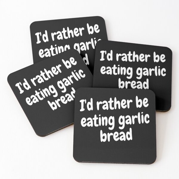Item preview, I'd rather be eating garlic bread designed and sold by Darksun427.