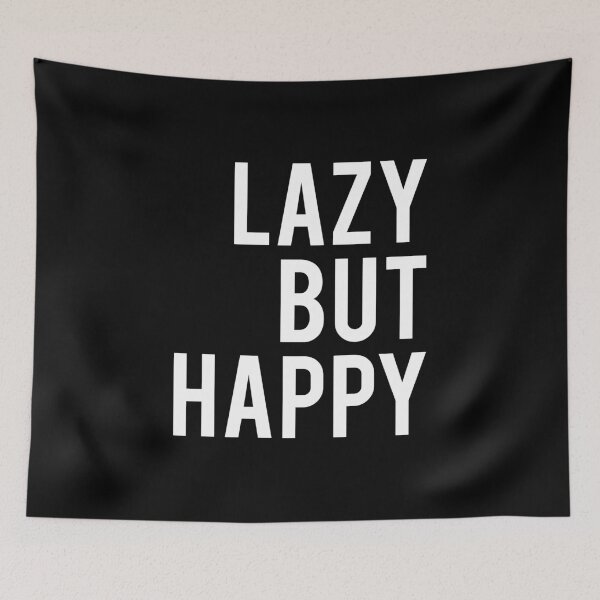Item preview, Lazy But Happy designed and sold by T-shirt For You.