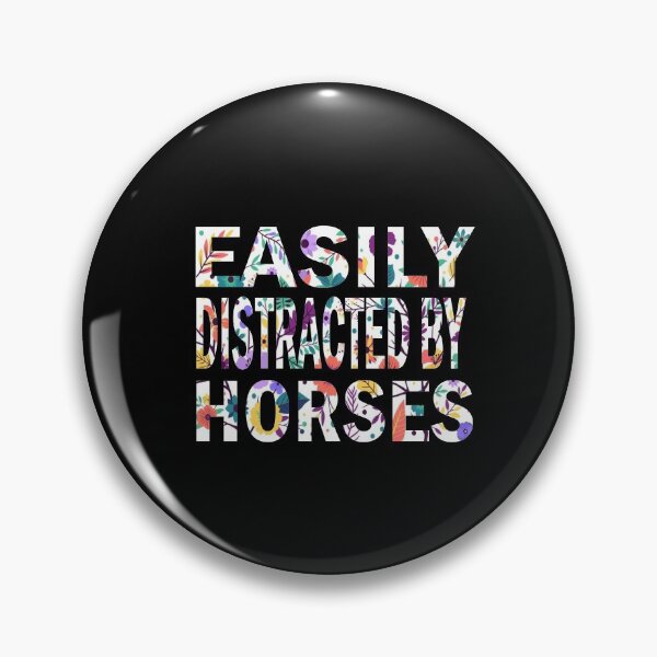 Item preview, easily distracted by horses Gift For Ladies designed and sold by alaechamlal.