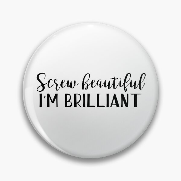 Item preview, Yang quotes - Screw beautiful, I'm brilliant designed and sold by doodle189.