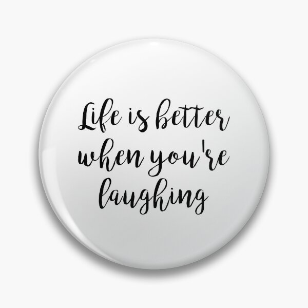 Item preview, Life is better when you're laughing designed and sold by doodle189.