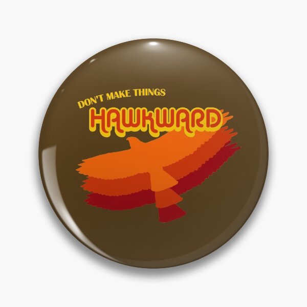 Item preview, Don't Make Things Hawkward designed and sold by Hux Designs.